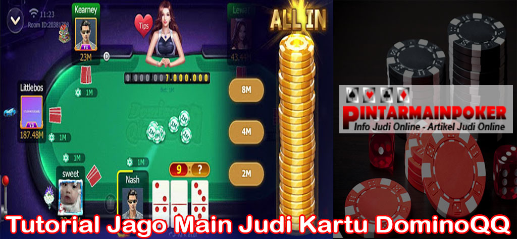 Tutorial Jago Main Judi Kartu DominoQQ